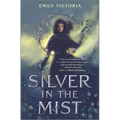 Silver in the Mist