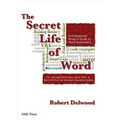The Secret Life of Word: A Professional Writer's Guide to Microsoft Word Automation