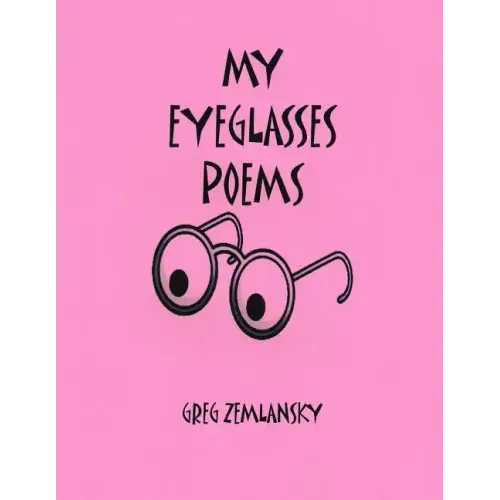 My Eyeglasses Poems