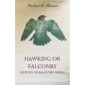 Hawking or Falconry (History of Falconry Series)