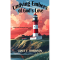 Undying Embers of God's Love