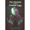 The Omnist and the Cosmic Egg: Book Three of The Omnist Series