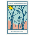 Simplicius Simplicissimus: Annotated Edition with an Introduction by Helmut Weissenborn