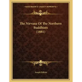 The Nirvana Of The Northern Buddhists (1881)