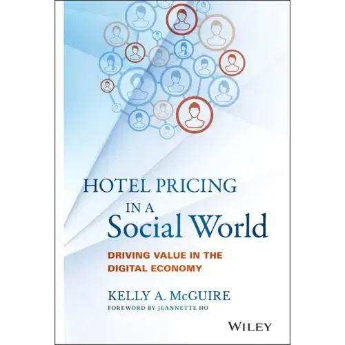 Hotel Pricing in a Social World: Driving Value in the Digital Economy