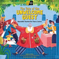 The Tale of the Unwelcome Guest: Nasruddin Teaches the Town a Lesson; A Circle Round Book