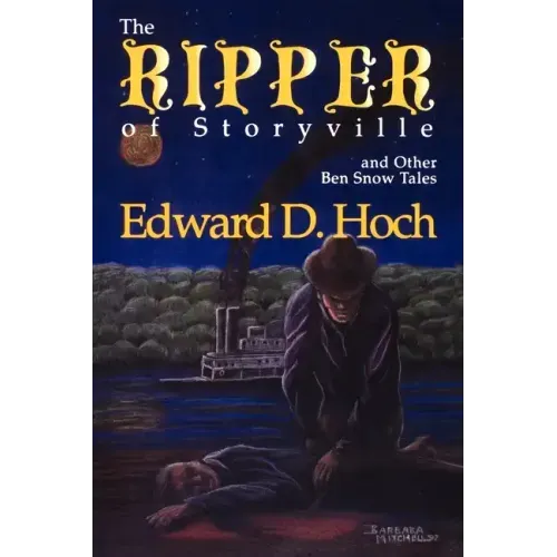 The Ripper of Storyville and Other Ben Snow Tales