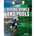 Riding Bowls and Pools