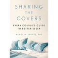 Sharing the Covers: Every Couple's Guide to Better Sleep