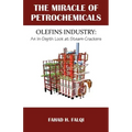 Miracle of Petrochemicals: Olefins Industry: An In-Depth Look at Steam-Crackers