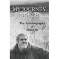 Hodor autobiography: My Journey North: - gag book, funny thrones memorabilia - not a real biography