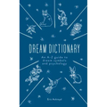 The Dream Dictionary: An A-Z Guide to Dream Symbols and Psychology