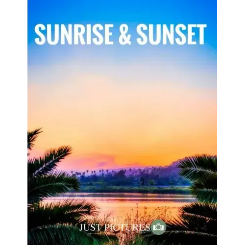 Sunrise & Sunset