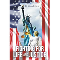Fighting for Life and Justice
