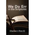 We Do Err in the Scriptures