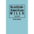 Scottish-American Wills, 1650-1900