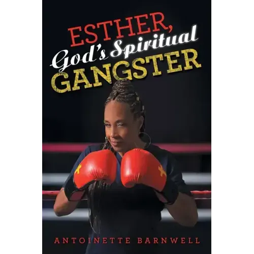 Esther, God's Spiritual Gangster