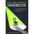 The Comedy Improv Handbook: A Comprehensive Guide to University Improvisational Comedy in Theatre and Performance