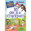 My Weirder-est School #10: Mr. Ott Is a Crackpot!