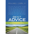 Best Advice: Wisdom on Ministry from 30 Leading Pastors and Preachers