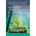 Mi Poder Se Perfecciona En La Debilidad: Una introducción a la Segunda Carta a los Corintios