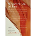Wherever I Am, I'm Fine