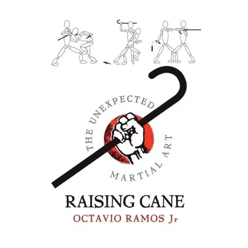 Raising Cane - The Unexpected Martial Art