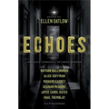 Echoes: The Saga Anthology of Ghost Stories