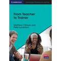From Teacher to Trainer