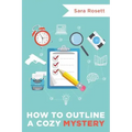 How to Outline a Cozy Mystery Workbook