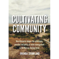 Cultivating Community: How discourse shapes the philosophy, practice and policy of water management in the Murray-Darling Basin