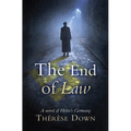 The End of Law: A Novel of Hitler's Germany