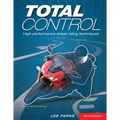 Total Control: High Performance Street Riding Techniques, 2nd Edition