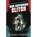 Glitch: A Scifi Progression Fantasy Series