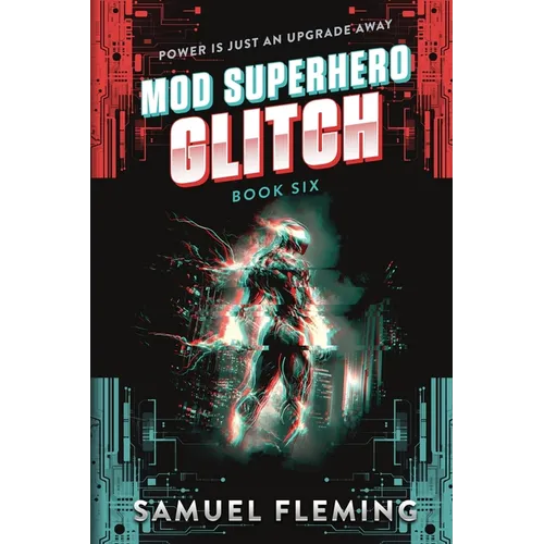 Glitch: A Scifi Progression Fantasy Series