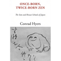 Once-Born, Twice-Born Zen