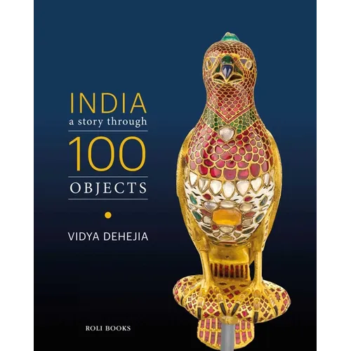 India: A Story Through 100 Objects