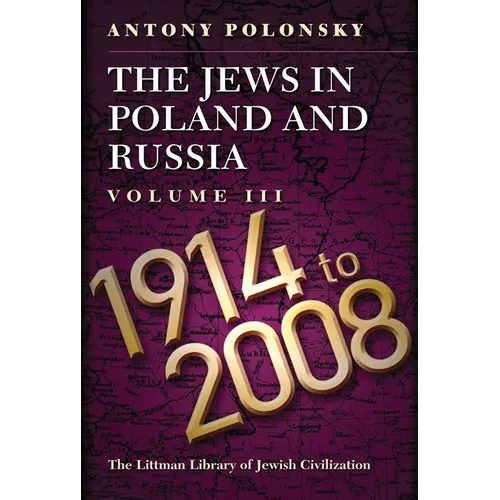 The Jews in Poland and Russia Volume III