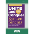 Unite and Conquer: How to Build Coalitions that Winand Last (16pt Large Print Edition)