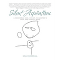 Silent Aspirations: A Nonverbal Son, His Art, His Mother's Faith and Family's Bond