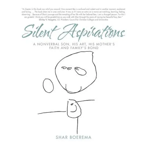 Silent Aspirations: A Nonverbal Son, His Art, His Mother's Faith and Family's Bond