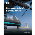 Fundamentals of Electric Aircraft, Revised Edition