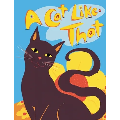 A Cat Like That: Making Friends with Cats