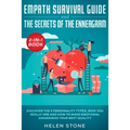 Empath Survival Guide and The Secrets of The Enneagram 2-in-1 Book: Discover The 9 Personality Types, Who You Really Are and How to Make Emotional Awa
