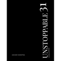 UNSTOPPABLE 31 Challenge- 31 Days of Destroying Excuses and Building the Life YOU Want: A challenge focused on transforming good men that desire to li