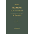 Virginia, Especially Richmond, in By-Gone Days; With a Glance at the Present: Being Reminiscences and Last Words of an Old Citizen. Second Edition