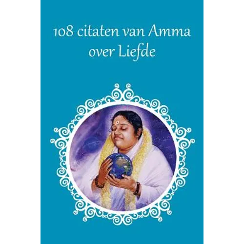 108 Citaten van Amma over Liefde