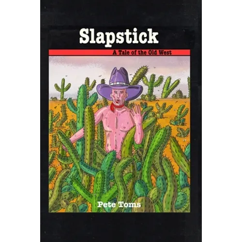 Slapstick: A Tale of the Old West