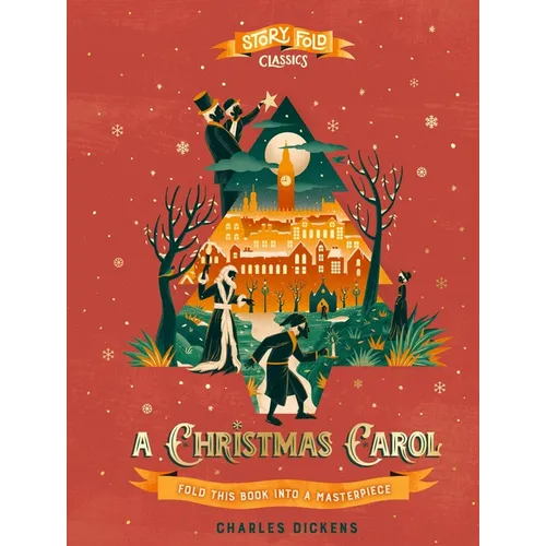 Story Fold Classics: A Christmas Carol: Fold This Book Into a Masterpiece