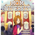 Mom University